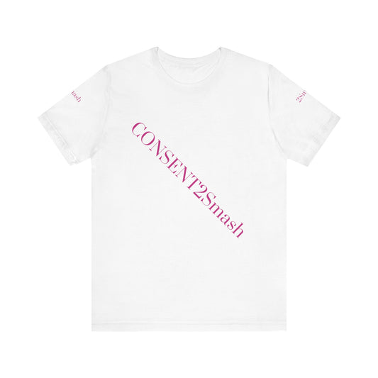 Consent 2 Smash Tee - Unisex Jersey Short Sleeve T-Shirt, Empowerment Apparel, Gender Equality, Affirmative Consent, LGBTQ+ Pride